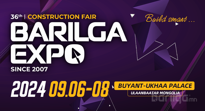 36 дахь удаагийн BARILGA EXPO  барилгын үзэсгэлэн яармаг болно