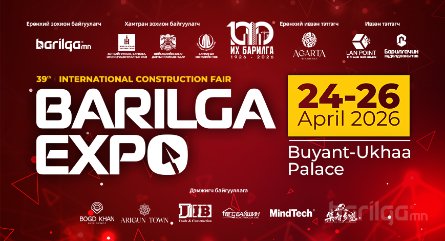 39 дэх удаагийн “BARILGA EXPO” олон улсын барилгын үзэсгэлэнгийн талбайн дүүргэлт 80%-д хүрлээ